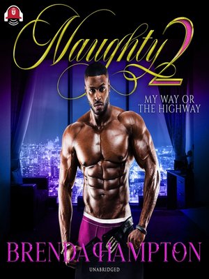cover image of Naughty 2: My Way or the Highway